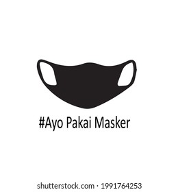 Mask symbol silhouette. With a note Let's wear a medical mask