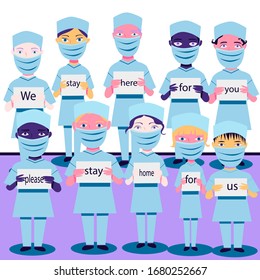 Masked doctors stand with signs calling for quarantine. "We are staying here for you, please stay home for us." Pandemic. Coronavirus (covid-19). Vector illustration.