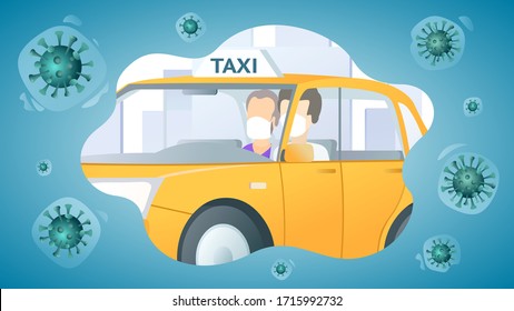 Masked Man Passenger In Taxi With Masked Driver. Protection And Safety In Public Transport During An Epidemic. Social Isolation. Epidemic MERS-CoV Virus 2019-nCoV. Flat Vector Illustration.