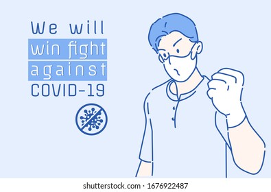 The masked man raised his fist with confidence. The back has a message "We will win fight against COVID-19". Virus protection concept idea. Hand drawn in thin line style, vector illustrations.