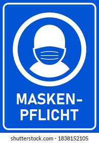 Maskenpflicht ("Face Mask Required" in German) Vertical Instruction Sign against the Spread of the Novel Coronavirus Covid-19. Vector Image.