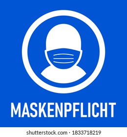 Maskenpflicht ("Face Masks Required" in German) Instruction Sign. Vector Image.