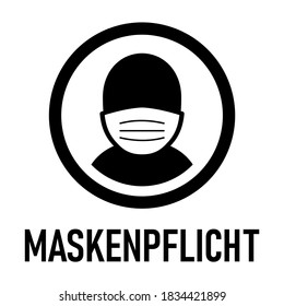 Maskenpflicht ("Face Masks Required" in German) Instruction Sign. Vector Image.