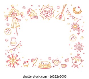 Maslenitsa or Shrovetide. Frame for Wide pancake week. Vector illustration on doodle style on white background.