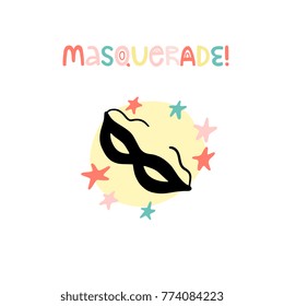 Masquerade invitation concept. With lettering word and spot illustration with mask and stars. Vector stock clipart for your design. Elements isolated on white background.