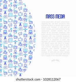 Mass media concept with thin line icons: journalist, newspaper, article, blog, report, radio, internet, interview, video, photo. Modern vector illustration for banner, print media, web page.