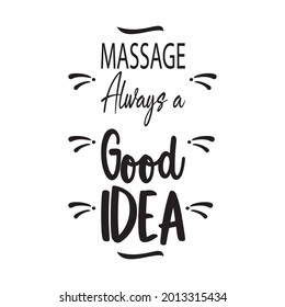 massage always a good idea quote letter