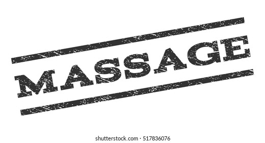 Massage watermark stamp. Text tag between parallel lines with grunge design style. Rubber seal stamp with scratched texture. Vector gray color ink imprint on a white background.