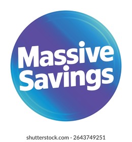 Massive savings round badge design element