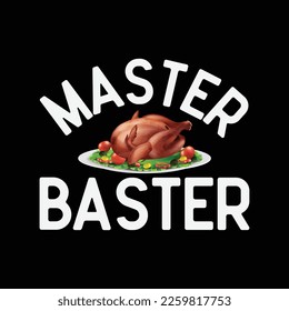 Master Baster Funny Turkey Baster Thanksgiving