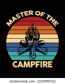 Master of the Camp Fire Shirt Design, Camping Crew, Camping Lover, Hiking Gift, nature, hiking, adventure, travel, outdoors, mountain
