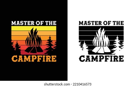 Master of the Campfire, Camping Quote T shirt design, typography