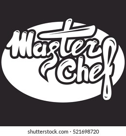 Master chef. Beautiful lettering.