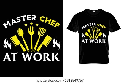 Master Chef At Work Cooking T-Shirt 