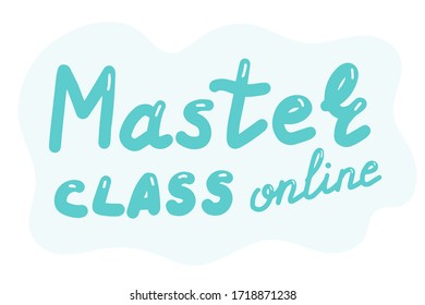 Clase maestra en línea, letra dibujada a mano ilustración de caligrafía. Los vectores cepillan el texto azul aislado de moda sobre fondo blanco.