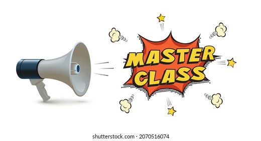 Master class text with 3d realistic megaphone vector illustration. Banner template to announce news about webinar in social media, training course, marketing technology poster isolated on white