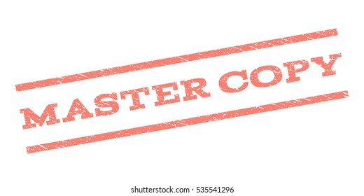Master Copy watermark stamp. Text caption between parallel lines with grunge design style. Rubber seal stamp with dust texture. Vector salmon color ink imprint on a white background.