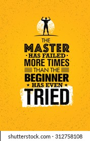 The Master Has Failed More Times Than The Beginner Has Even Tried. Inspiring Creative Motivation Quote. Vector Typography Banner Design Concept 