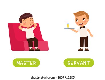 MASTER and SERVANT antonyms word card vector template. Flashcard for english language learning. Opposites concept. Boy in a suit sits in a red chair, another child waiter serves him a drink on a tray