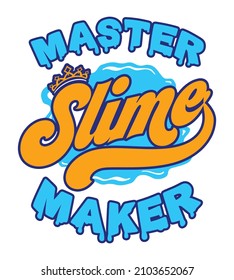 Master slime maker. Vector eps 10