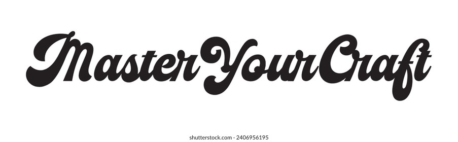 master your craft text on white background.