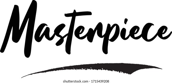 Masterpiece Calligraphy Phrase, Lettering Inscription.