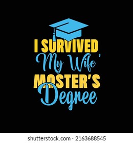 Master's degree typography t shirt design