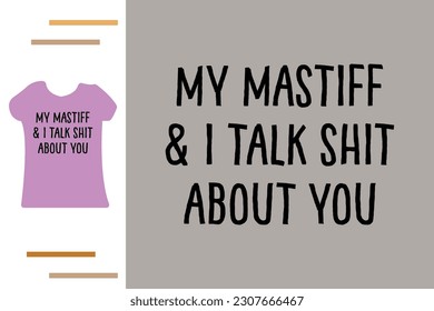 Mastiff  dog mom t shirt design 