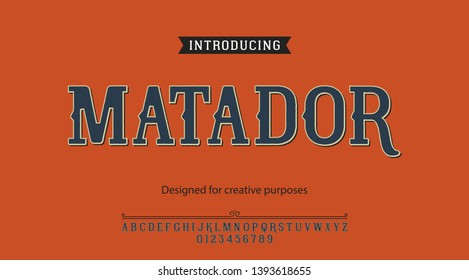 Matador typeface.For labels and different type designs