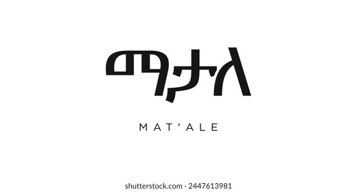 Matale in the Ethiopia emblem. The design features a geometric style, vector illustration with bold typography in a modern font. The graphic slogan lettering.