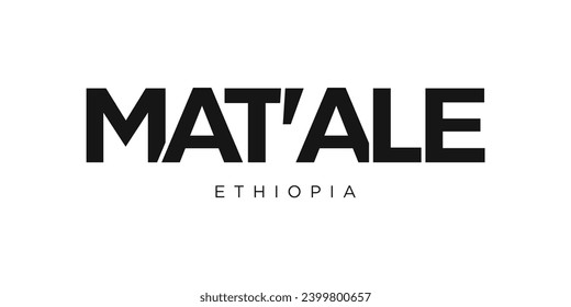 Matale in the Ethiopia emblem for print and web. Design features geometric style, vector illustration with bold typography in modern font. Graphic slogan lettering isolated on white background.