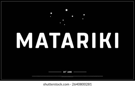 Matariki Day design on white background, Typographic Design of Matariki Day, Vector Design of Matariki Day, Matariki Day