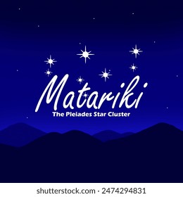 Matariki event banner. The Pleiades star cluster on night with mountains to celebrate on June