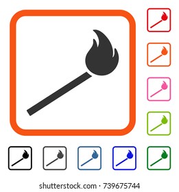 Match Fire icon. Flat grey pictogram symbol in an orange rounded squared frame. Black, gray, green, blue, red, orange color variants of Match Fire vector. Designed for web and software UI.