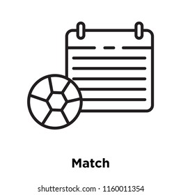 Match icon vector isolated on white background, Match transparent sign , sign and symbols in thin linear outline style