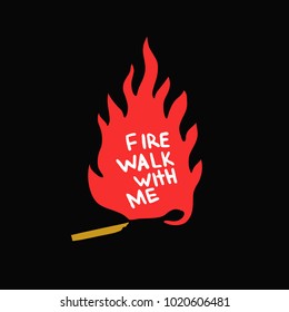 match illustration "fire walk with me"
