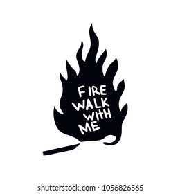 match illustration "fire walk with me"