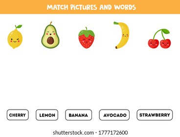 Match pictures with the words. Set of cute kawaii fruits and berries. Spelling game for kids. Learning to read for preschoolers. 