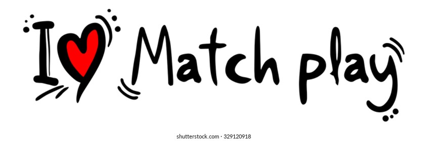 Match play love