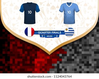Match playoffs. Game between the teams of France and Uruguay. Vector illustration of t-shirt and national flag.