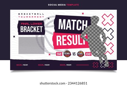 Match Result Basketball Sports Tournament Flyer Banner Template with Logo for Social Media