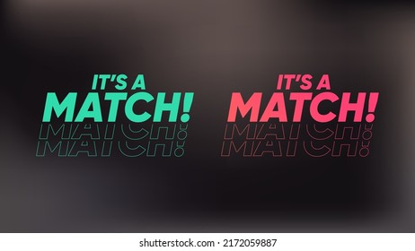 It's a match sign. Man and woman connection in dating app. Matching technology. Boy and girl meeting. Vector illustration.