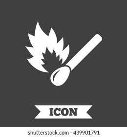 Match stick burns icon. Burning matchstick sign. Fire symbol. Graphic design element. Flat matchstick symbol on dark background. Vector