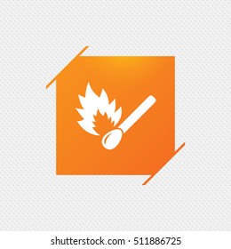 Match stick burns icon. Burning matchstick sign. Fire symbol. Orange square label on pattern. Vector