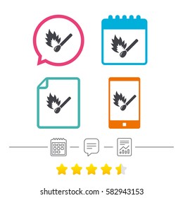Match stick burns icon. Burning matchstick sign. Fire symbol. Calendar, chat speech bubble and report linear icons. Star vote ranking. Vector