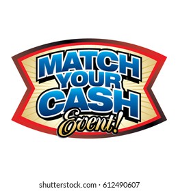 Match Your Cash Event Vector Graphic