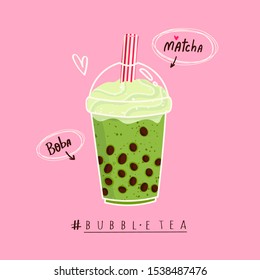 Matcha Bubble tea. Milk tea with tapioca pearls. Boba tea. Asian Taiwanese drink. Hand drawn colored trendy vector illustration with text. Cartoon style. Flat design. Beverage recipe