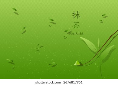 Matcha, green tea, leaf and power illustration on green background.  Matcha green tea background. Vector illustration. Text means Matcha or green tea.