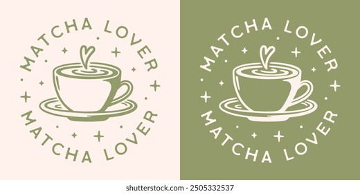 Matcha lover aesthetic quotes round badge button sticker logo fit girl shirt design. Cute green tea healthy drink latte lovers wellness girlie vector cut file for printable gifts.