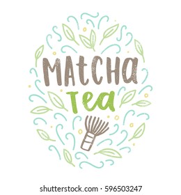 Matcha tea label. Hand drawn lettering and doodles. Vector illustration